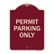 Signmission Designer Series Permit Parking Only, Burgundy Heavy-Gauge Aluminum Sign, 24" x 18", BU-1824-23313 A-DES-BU-1824-23313 - alternate 1